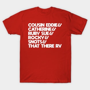 Cousin Eddie and the Fam T-Shirt